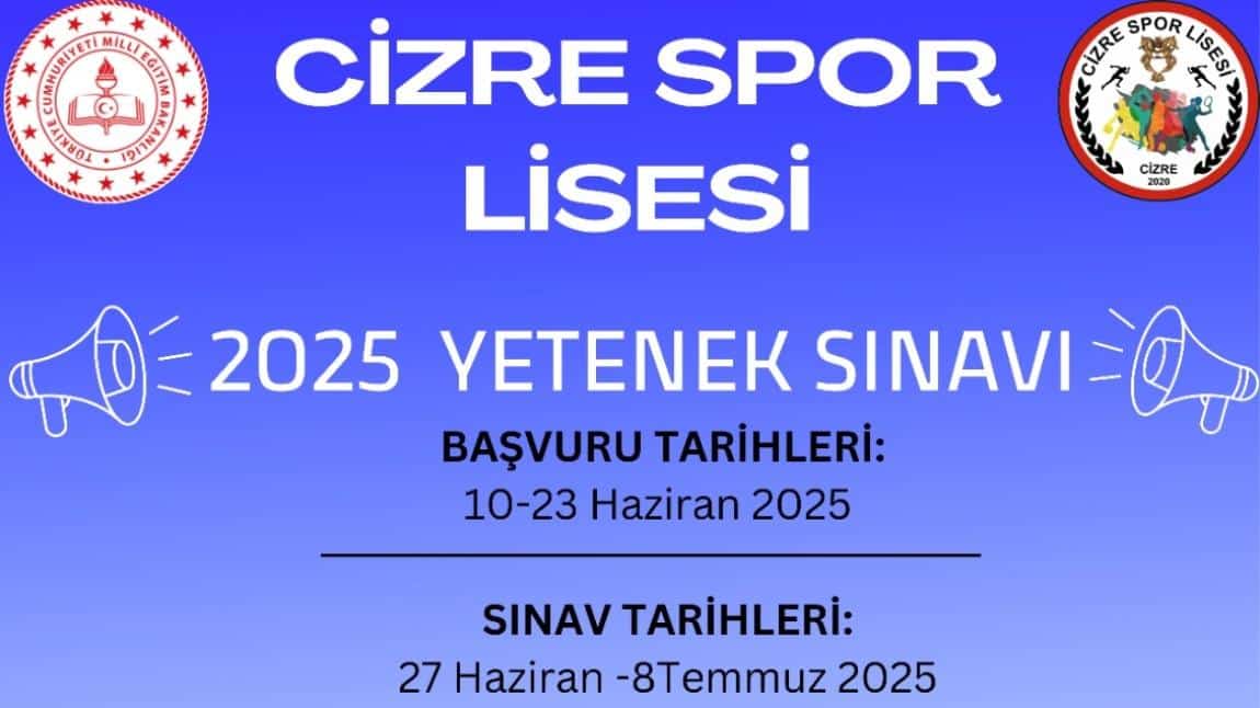 CİZRE SPOR LİSESİ 2025 YETENEK SINAVI BAŞLIYOR!  